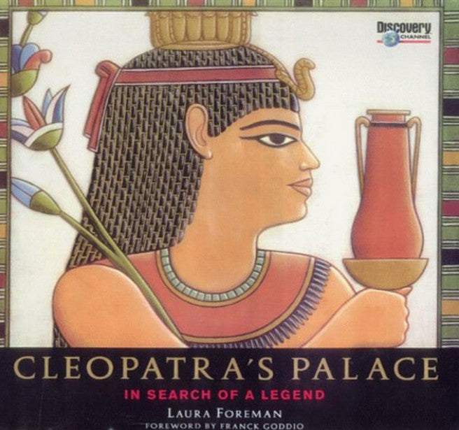 Cleopatra's Palace : In Search of a Legend Hardcover