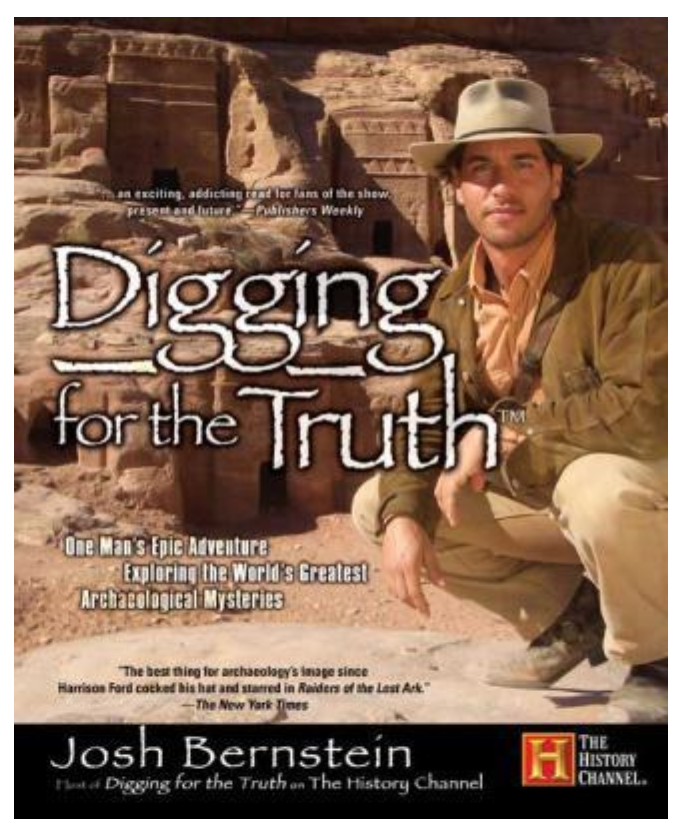 Digging for the Truth by Josh Bernstein HC