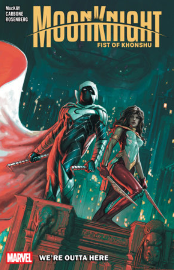 Moon Knight: Fist Of Khonshu Vol. 3 – We're Outta Here