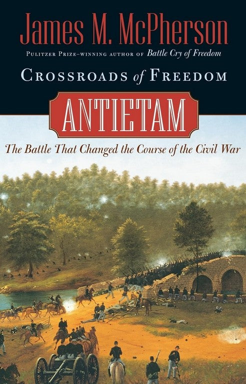 Crossroads of Freedom: Antietam HC by James McPherson