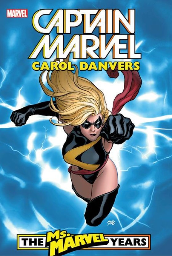 Captain Marvel: Carol Danvers - The Ms. Marvel Years Vol. 1