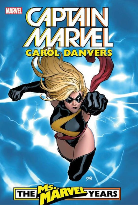 Captain Marvel: Carol Danvers - The Ms. Marvel Years Vol. 1
