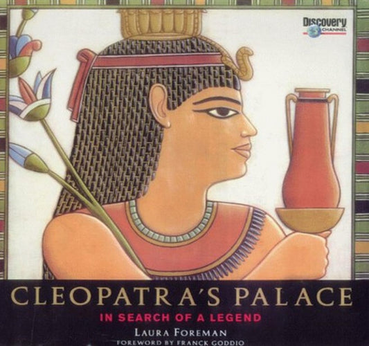 Cleopatra's Palace : In Search of a Legend Hardcover