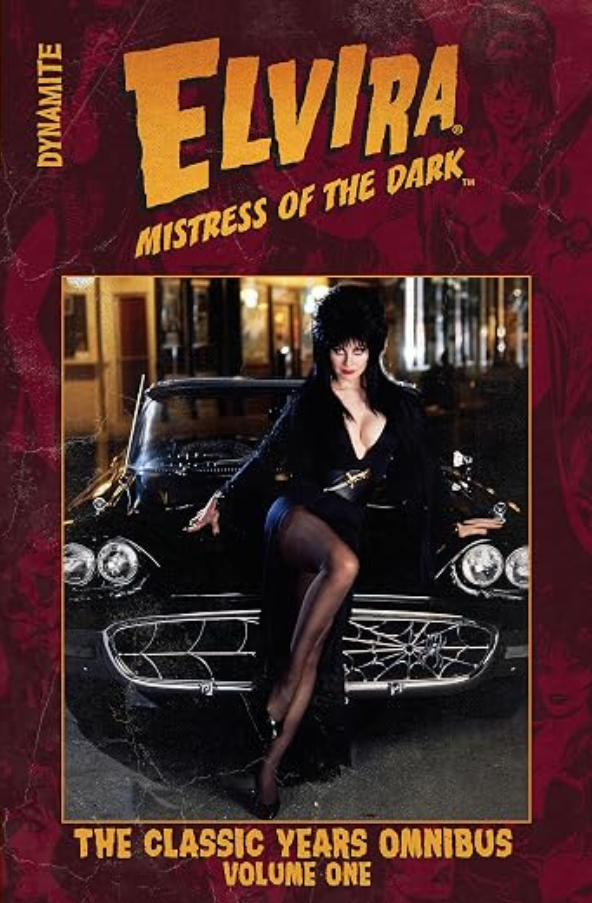 Elvira: Mistress of the Dark: The Classic Years Omnibus