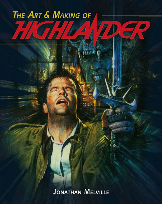 The Art & Making of Highlander Hardcover