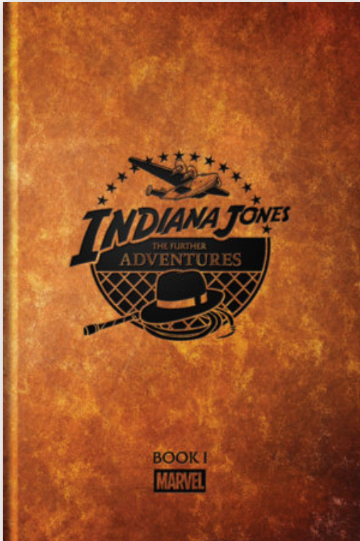 Indiana Jones: The Further Adventures Book I Hard Cover Leather Bound Ed