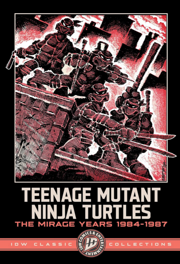 Teenage Mutant Ninja Turtles: The Mirage Years 1984-1987--IDW Classic Collections