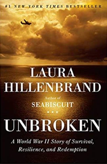 Unbroken: A World War II Story of Survival, Resilience, and Redemption Hardcover by Laura Hillenbrand