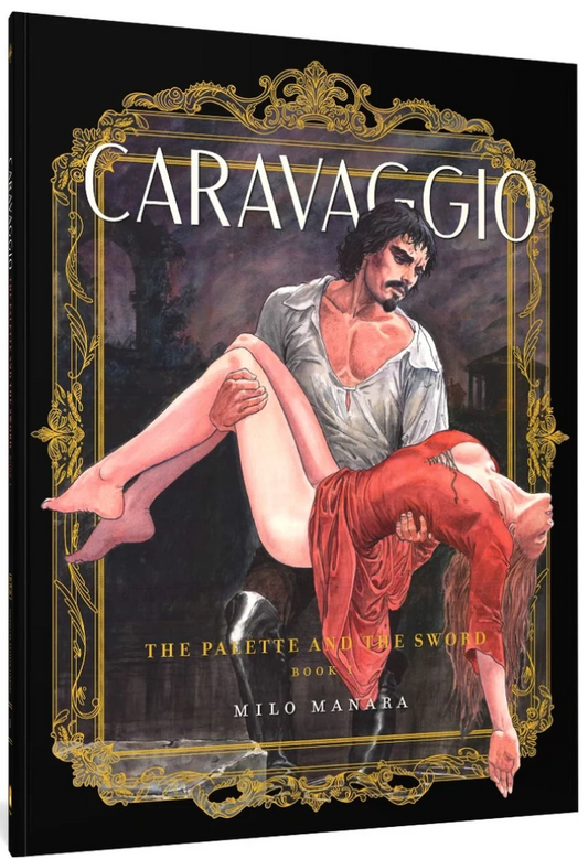 Caravaggio: The Palette and the Sword: Book 1 Hardcover TPB
